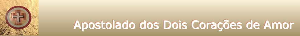 A ORACAO DOS DOIS CORAOES DE AMOR BRASIL - wf52e96kb.homepage.t-online.de/apostolat-page/international/apostolat-pt-pt/